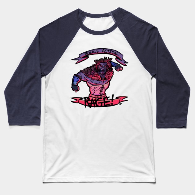 Bonus Action!! RAGE!!! Baseball T-Shirt by DivineandConquer